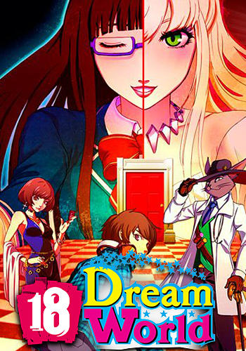 Скачать 18: Dream world: Android Аниме игра на телефон и планшет.