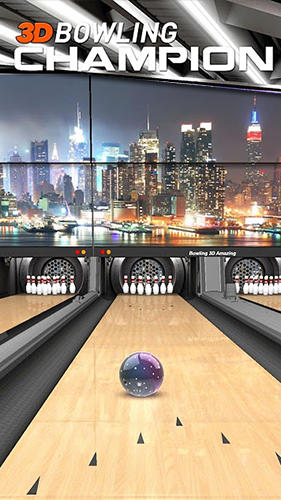 Скачать 3D Bowling champion plus: Android Боулинг игра на телефон и планшет.