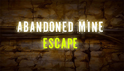 Скачать Abandoned mine: Escape room: Android Квест от первого лица игра на телефон и планшет.