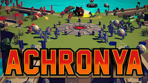 Скачать Achronya: Android Защита башен игра на телефон и планшет.
