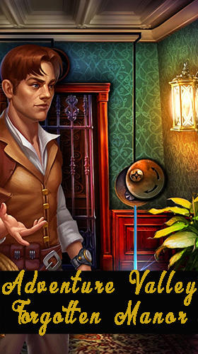 Скачать Adventure valley: Forgotten manor: Android Квест от первого лица игра на телефон и планшет.
