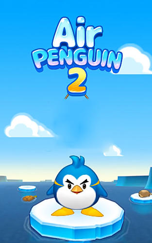Скачать Air penguin 2: Android Головоломки игра на телефон и планшет.