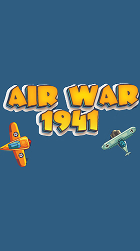 Скачать Air war 1941: Android Леталки игра на телефон и планшет.