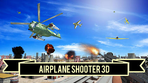 Скачать Airplane shooter 3D: Android Тир игра на телефон и планшет.
