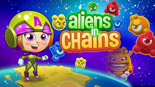 Скачать Aliens in chains: Android Три в ряд игра на телефон и планшет.