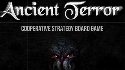 Скачать Ancient terror: Lovecraftian strategy board RPG: Android Настольные RPG игра на телефон и планшет.