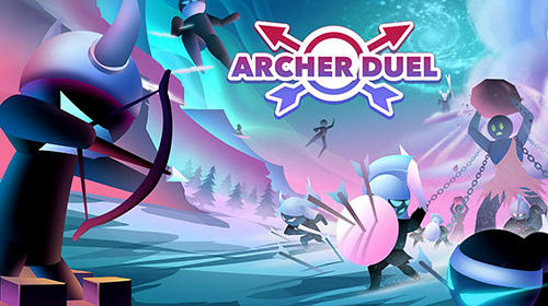 Скачать Archer duel на Андроид 4.1 бесплатно.