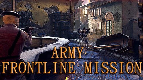 Скачать Army frontline mission: Strike shooting force 3D: Android Шутер от третьего лица игра на телефон и планшет.
