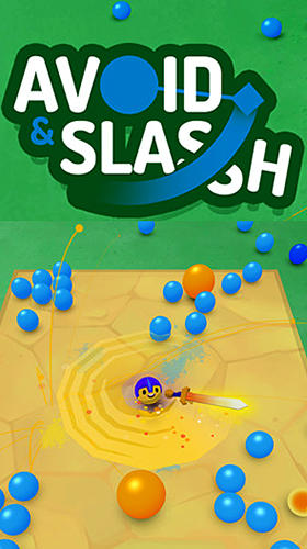 Скачать Avoid and slash: Android Тайм киллеры игра на телефон и планшет.
