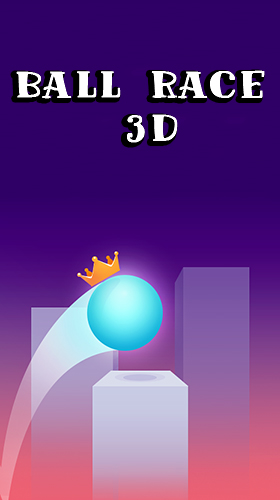 Скачать Ball race 3D: Android Тайм киллеры игра на телефон и планшет.