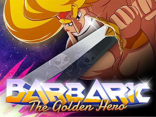 Скачать Barbaric: The golden hero: Android Игры с физикой игра на телефон и планшет.