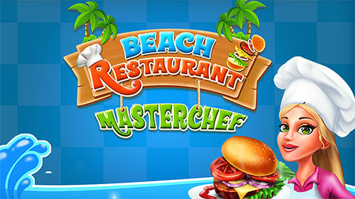 Скачать Beach restaurant master chef: Android Менеджер игра на телефон и планшет.