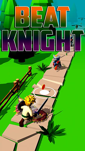 Скачать Beat knight на Андроид 4.1 бесплатно.
