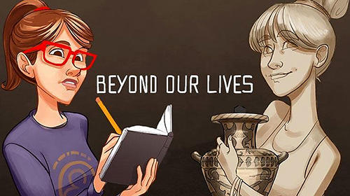 Скачать Beyond our lives: Android Классические квесты игра на телефон и планшет.