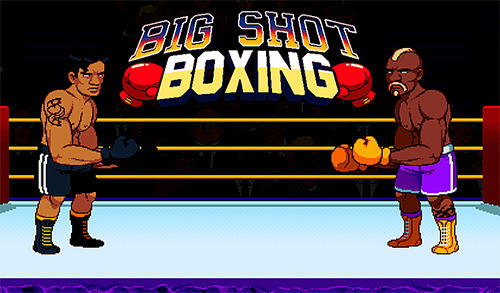 Скачать Big shot boxing: Android Драки игра на телефон и планшет.