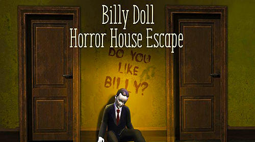Billy doll: Horror house escape