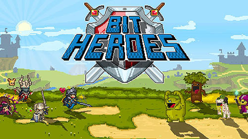 Скачать Bit heroes: Android Пиксельные игра на телефон и планшет.