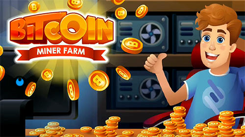 Скачать Bitcoin miner farm: Clicker game: Android Тайм киллеры игра на телефон и планшет.