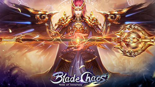 Blade chaos: Tales of immortals