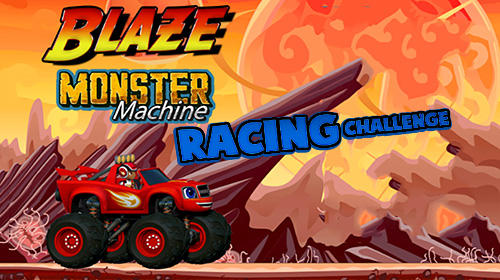 Скачать Blaze and the monster machines: A racing challenge: Android Гонки по холмам игра на телефон и планшет.