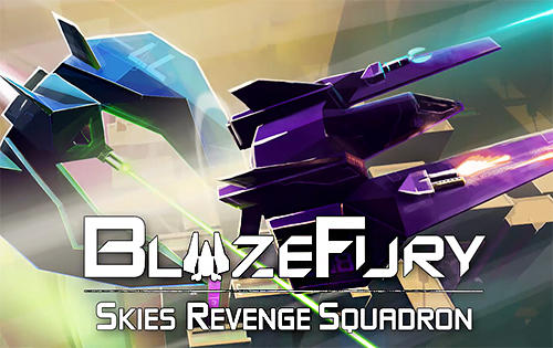 Скачать Blaze fury: Skies revenge squadron: Android Леталки игра на телефон и планшет.
