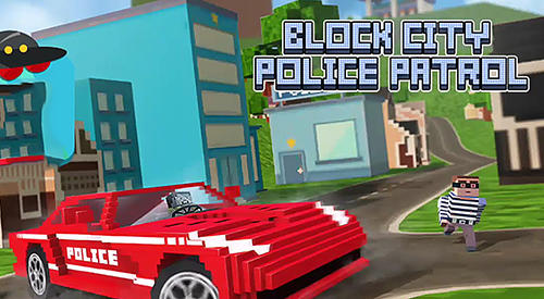 Скачать Block city police patrol: Android Шутер от третьего лица игра на телефон и планшет.