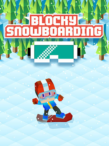 Скачать Blocky snowboarding: Android Пиксельные игра на телефон и планшет.