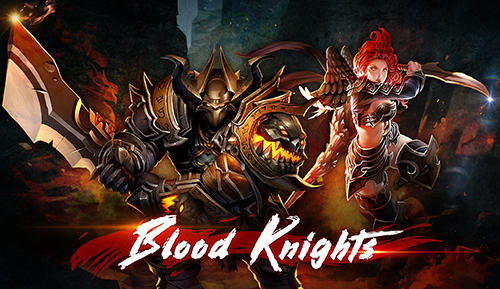 Скачать Blood knights: Android Action RPG игра на телефон и планшет.