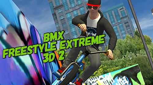 Скачать BMX Freestyle extreme 3D 2: Android Велосипед игра на телефон и планшет.