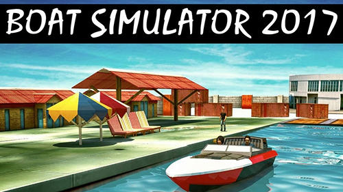 Скачать Boat simulator 2017: Android Корабли игра на телефон и планшет.