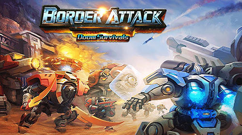 Скачать Border attack: Doom survivals: Android Онлайн стратегии игра на телефон и планшет.