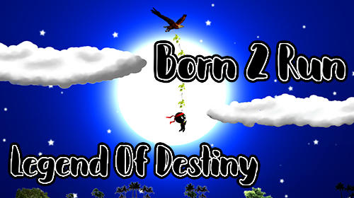 Скачать Born 2 run: Legend of destiny: Android Раннеры игра на телефон и планшет.