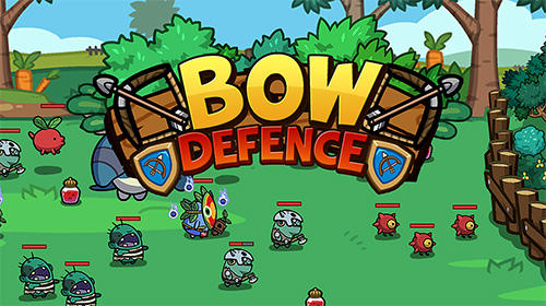Скачать Bow defence на Андроид 4.1 бесплатно.