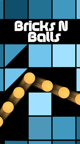 Скачать Bricks n balls: Android Головоломки игра на телефон и планшет.