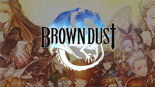 Скачать Brown dust: Android Аниме игра на телефон и планшет.