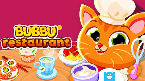 Скачать Bubbu restaurant: Android Для детей игра на телефон и планшет.