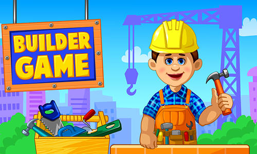Скачать Builder game: Android Для детей игра на телефон и планшет.