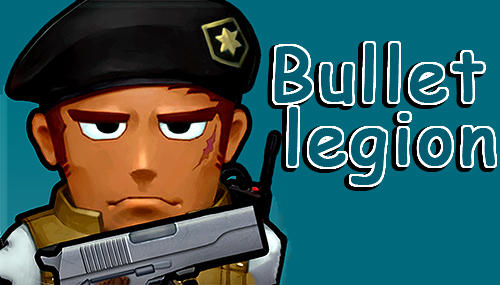 Скачать Bullet legion: Android Шутер с видом сверху игра на телефон и планшет.