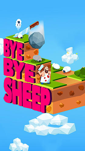 Скачать Bye bye sheep: Android Тайм киллеры игра на телефон и планшет.