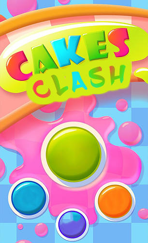 Скачать Cakes clash: Android Игры на реакцию игра на телефон и планшет.