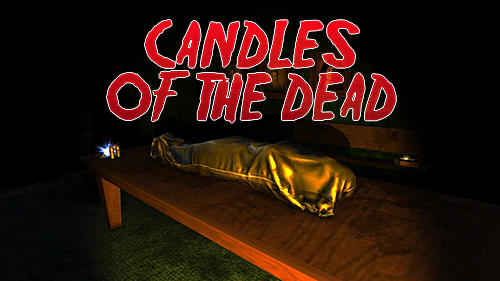 Скачать Candles of the dead: Android Хоррор игра на телефон и планшет.