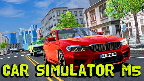 Скачать Car simulator M5 на Андроид 4.1 бесплатно.