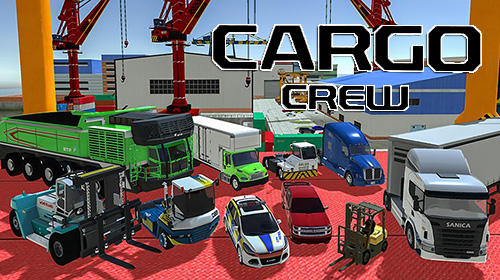Скачать Cargo crew: Port truck driver: Android Грузовик игра на телефон и планшет.