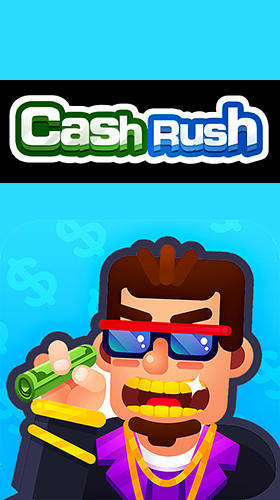Скачать Cash rush: Android Тайм киллеры игра на телефон и планшет.