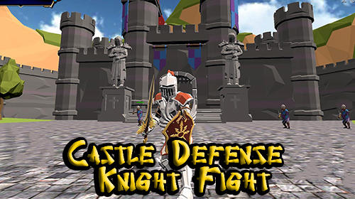 Castle defense knight fight