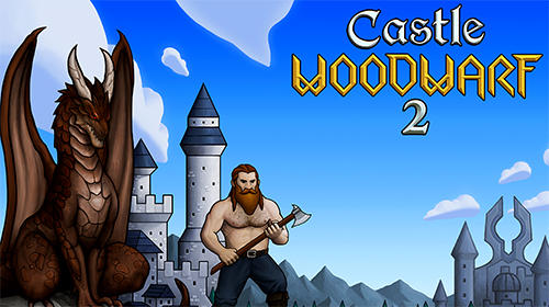 Скачать Castle woodwarf 2: Android Стратегии игра на телефон и планшет.