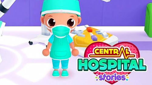 Скачать Central hospital stories: Android Для детей игра на телефон и планшет.
