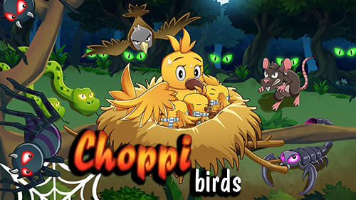 Скачать Choppi bird: Android Тайм киллеры игра на телефон и планшет.