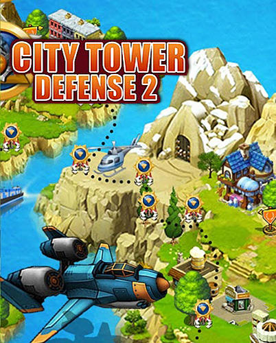Скачать City tower defense final war 2: Android Защита башен игра на телефон и планшет.
