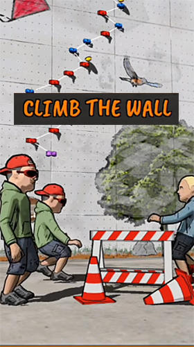 Скачать Climb the wall: Android Раннеры игра на телефон и планшет.
